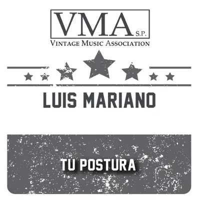 Tu Postura - Luis Mariano