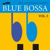 Blue Bossa, Vol. 3
