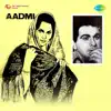 Aadmi (Original Motion Picture Soundtrack) album lyrics, reviews, download