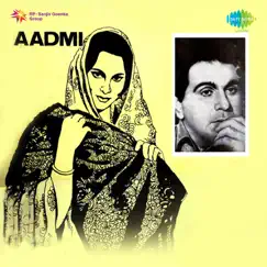 Aadmi (Original Motion Picture Soundtrack) by Naushad & Ramnath album reviews, ratings, credits