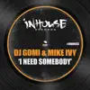 I Need Somebody - Single album lyrics, reviews, download