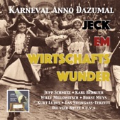 Karneval Anno Dazumal: Jeck em Wirtschaftswunder (Remastered 2017)