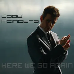 Here We Go Again - Joey McIntyre