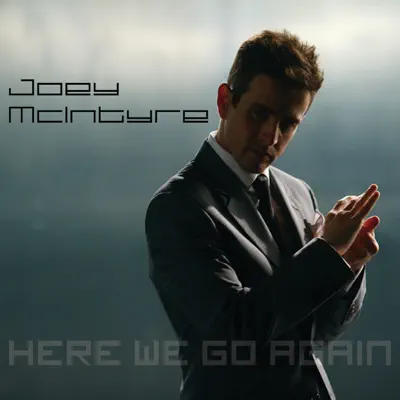 Here We Go Again - Joey McIntyre