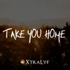 Take You Home (feat. Strazdine) - Single album lyrics, reviews, download