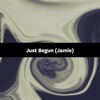 Songfinch - Just Begun (Jamie)
