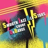 Smooth Jazz All Stars Cover Debarge (Instrumental)