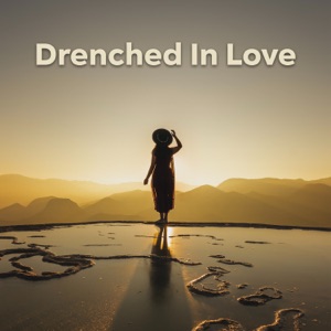 Drenched in love