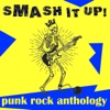 Smash It Up! Punk Rock Anthology