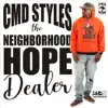 Neighborhood Hope Dealer album lyrics, reviews, download