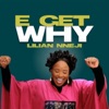 E Get Why - Single