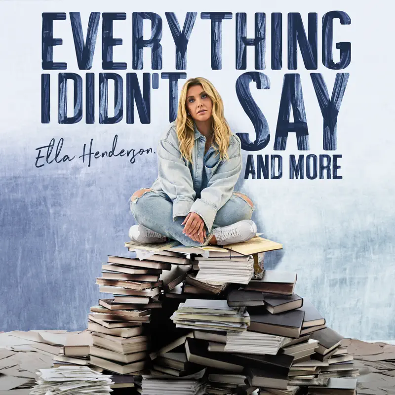 Ella Henderson - Everything I Didn’t Say And More (2022) [iTunes Plus AAC M4A]-新房子