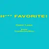 Hoes Favorite - Single album lyrics, reviews, download