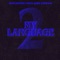 My Language 2 - Mark Battles, Keara Alyse & King Los lyrics