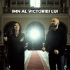 Imn Al Victoriei Lui - Single