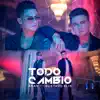 Todo cambió (feat. Gustavo Elis) - Single album lyrics, reviews, download