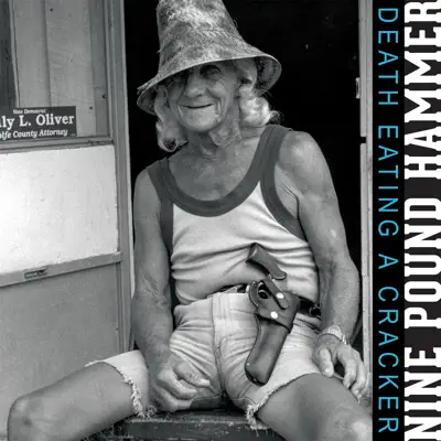 Death Eatin a Cracker - Single - Nine Pound Hammer