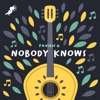 Nobody Knows