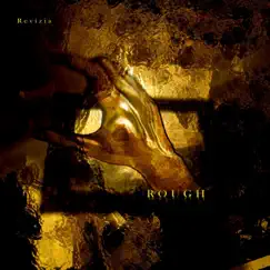 Rough - Single by Revizia album reviews, ratings, credits