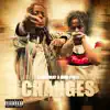 Changes (feat. OMB Peezy) - Single album lyrics, reviews, download