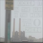 Zhero & Built to Spill - Kicked It in the Sun