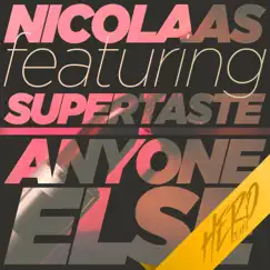 Anyone Else (HERO Remix) - Single by NICOLAAS & Supertaste album reviews, ratings, credits