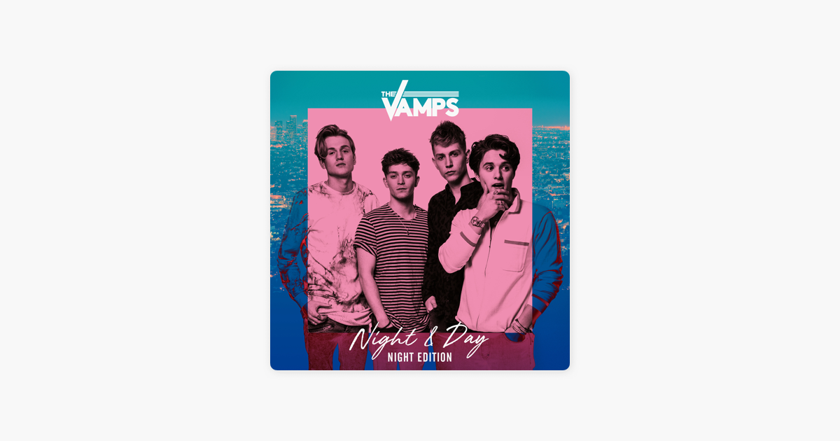 Песня this night. The Vamps "Night & Day, CD".