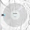 Clean - Single album lyrics, reviews, download