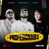 Profesionales (feat. Bagha) - Single album lyrics, reviews, download