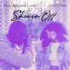Showin Off (feat. Stevie Rizo) - Single album lyrics, reviews, download