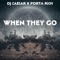 When They Go - DJ Caesar & Porta Rich lyrics