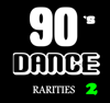 90's Dance Rarities, Vol. 2 - Various Artists