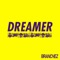 Dreamer (feat. Santell) - Branchez lyrics