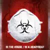 In the House / In a Heartbeat - Single album lyrics, reviews, download