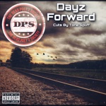 The Dead Poet'z Society - Dayz Forward (feat. Tone Spliff)