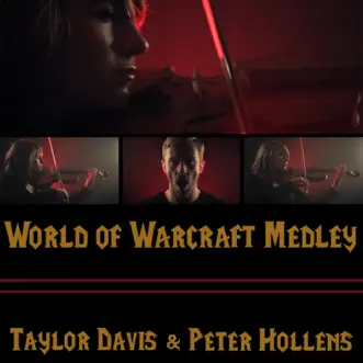 World of Warcraft Medley (feat. Taylor Davis) - Single by Peter Hollens album reviews, ratings, credits