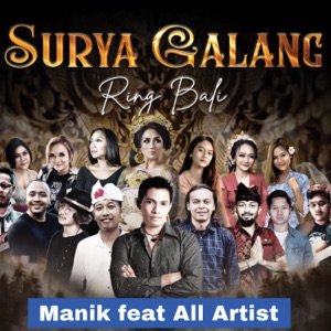 Manik - Surya Galang Ring Bali (feat. All Artist Bali) - 排舞 音乐