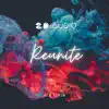 Reunite - Single album lyrics, reviews, download