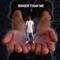 Bigger Than Me - Mike Lo lyrics