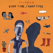 Good Time/Hard Time artwork