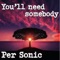 You'll Need Somebody artwork