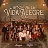 Amor De La Vida Alegre - Single album lyrics, reviews, download