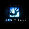Don't Fall - Single album lyrics, reviews, download