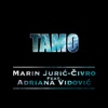 Tamo (feat. Adriana Vidović) - Single