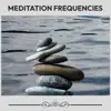 Meditation Frequencies album lyrics, reviews, download