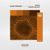 Trumpets Are Back - Danny Serrano