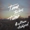 Time Takes Time - Brittain Ashford lyrics