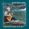 Sacred Classical Guitar / Inspirational Guitar at Its Best