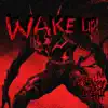 Stream & download WAKE UP! - Single