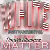 White Lives Matter (Instrumental) - Single album lyrics, reviews, download